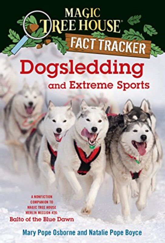Book cover for "Dogsledding and Extreme Sports" by Mary Pope Osborne