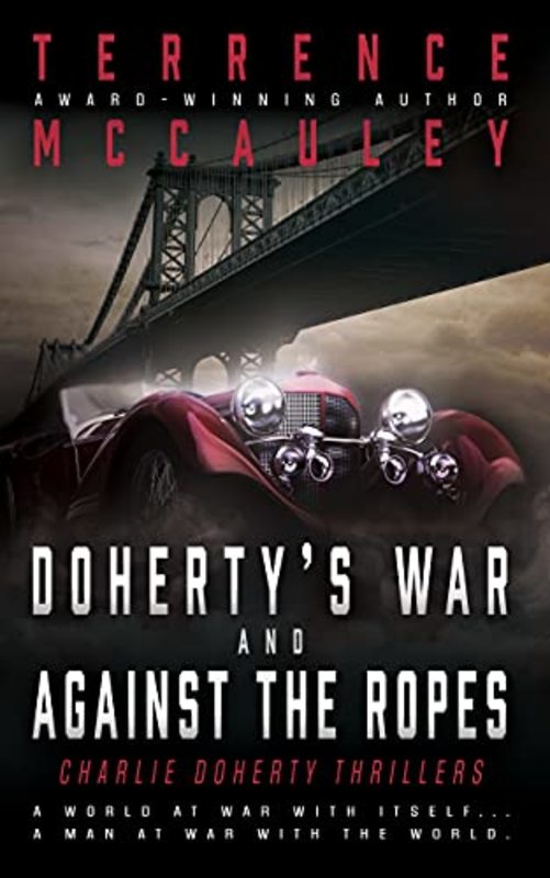 Book cover for "Doherty’s War and Against the Ropes" by Terrence McCauley