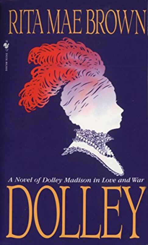 Book cover for "Dolley" by Rita Mae Brown