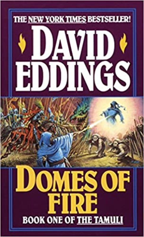 Book cover for "Domes of Fire" by David Eddings