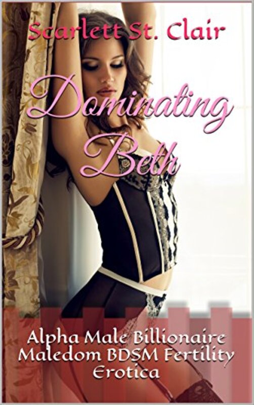 Book cover for "Dominating Beth" by Scarlett St Clair