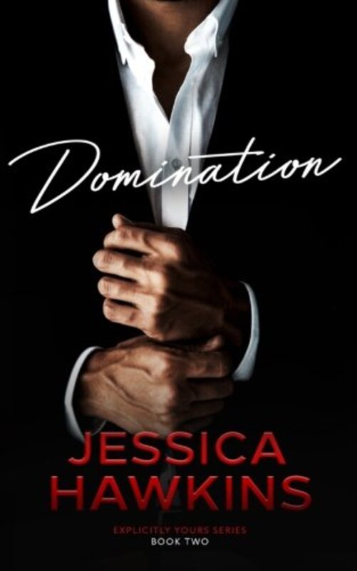 Book cover for "Domination" by Jessica Hawkins