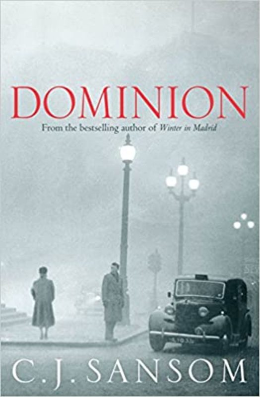 Book cover for "Dominion" by C. J. Sansom