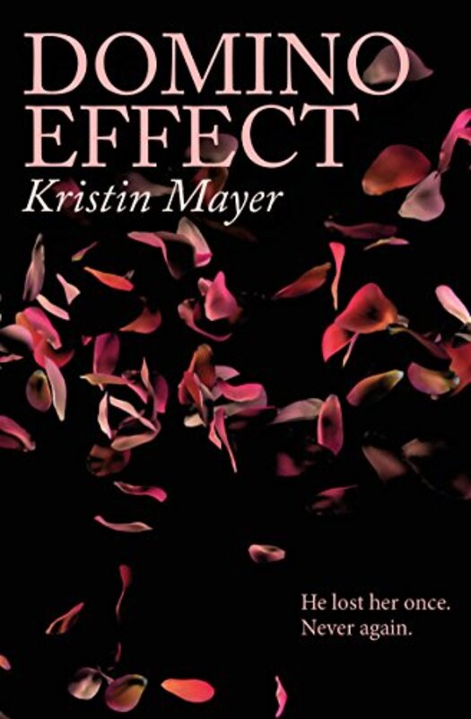 Book cover for "Domino Effect" by Kristin Mayer