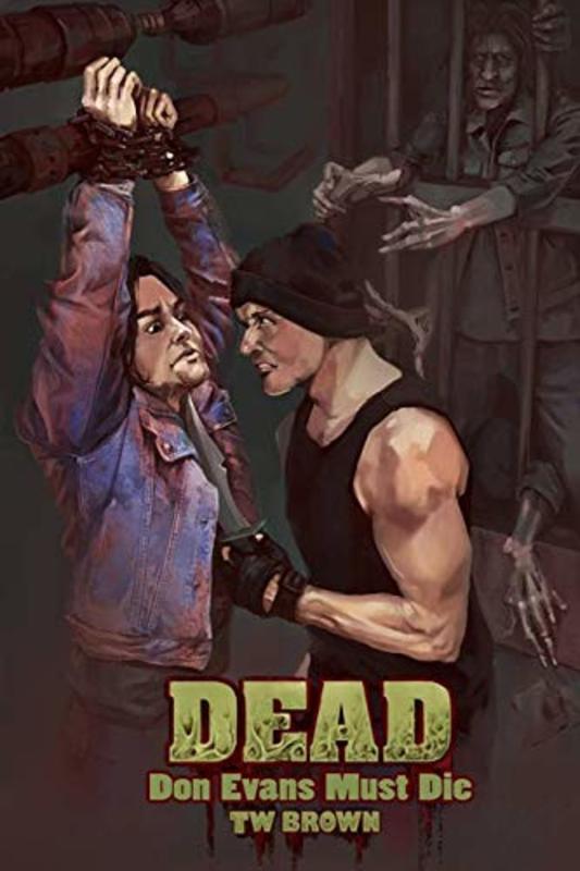 Book cover for "Don Evans Must Die" by T W Brown