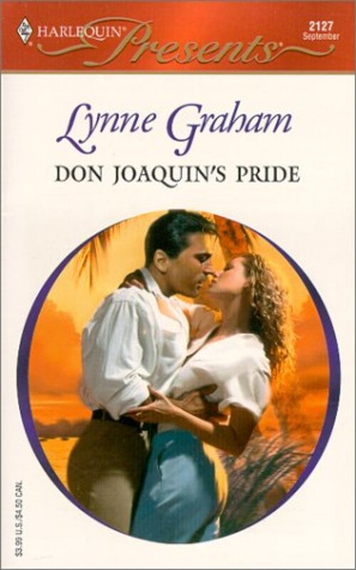 Book cover for "Don Joaquin's Pride" by Lynne Graham