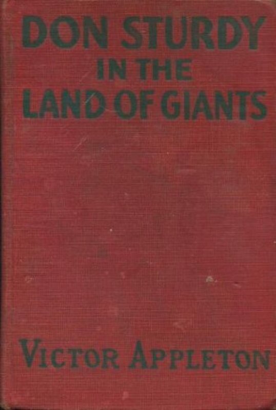 Book cover for "Don Sturdy in the Land of Giants / Captives of the Savage Patagonians" by Victor Appleton