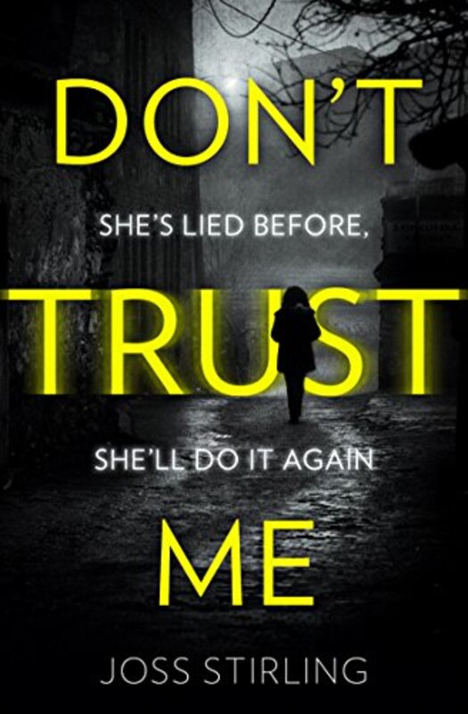 Book cover for "Don’t Trust Me" by Joss Stirling