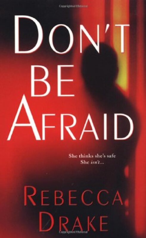 Book cover for "Don't Be Afraid" by Rebecca Drake