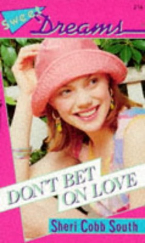 Book cover for "Don't Bet On Love" by Sheri Cobb South