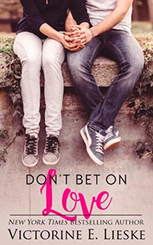 Book cover for "Don't Bet on Love" by Victorine E Lieske