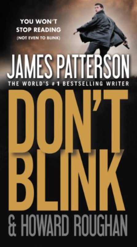 Book cover for "Don't Blink" by James Patterson