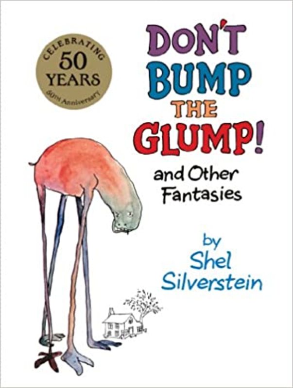 Book cover for "Don't Bump the Glump!" by Shel Silverstein