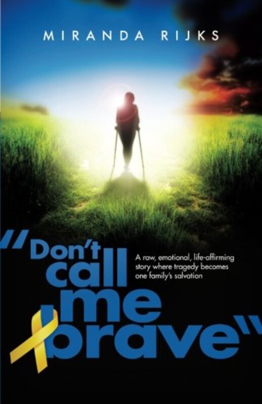 Book cover for "Don't Call Me Brave" by Miranda Rijks