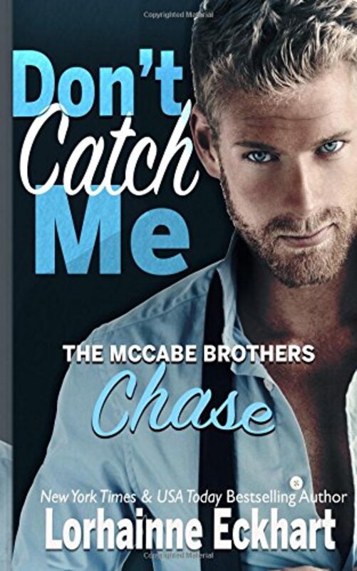 Book cover for "Don't Catch Me: Chase" by Lorhainne Eckhart