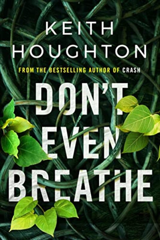 Book cover for "Don't Even Breathe" by Keith Houghton
