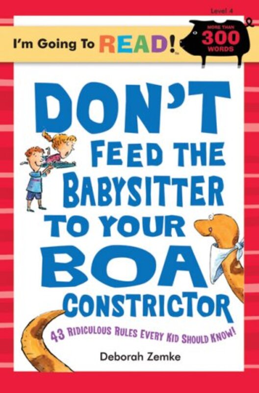 Book cover for "Don't Feed the Babysitter to Your Boa Constrictor" by Deborah Zemke
