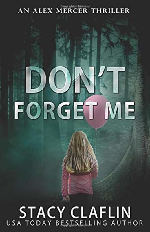 Book cover for "Don't Forget Me" by Stacy Claflin