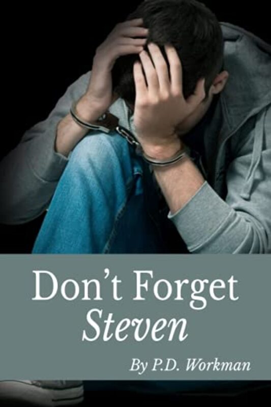Book cover for "Don't Forget Steven" by PD Workman