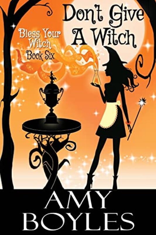 Book cover for "Don't Give a Witch" by Amy Boyles
