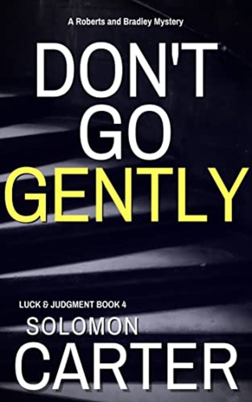 Book cover for "Don't Go Gently" by Solomon Carter