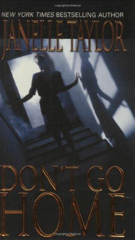Book cover for "Don't Go Home" by Janelle Taylor