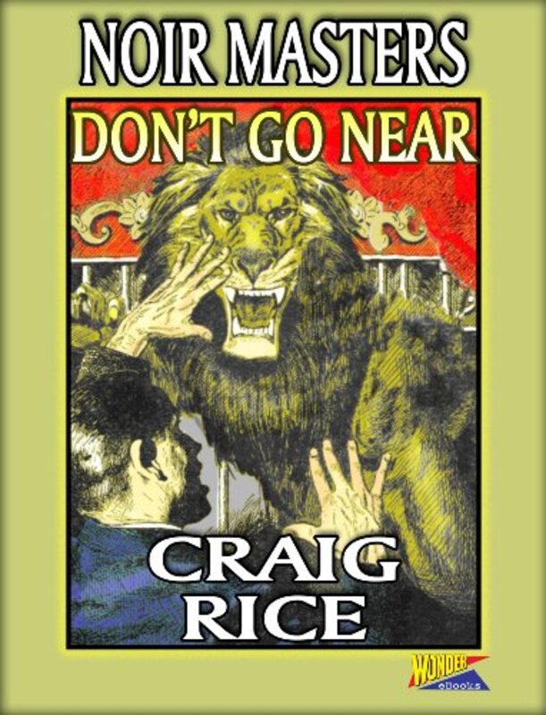 Book cover for "Don't Go Near" by Craig Rice