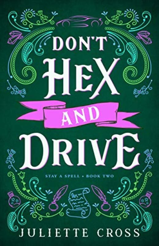 Book cover for "Don't Hex and Drive" by Juliette Cross