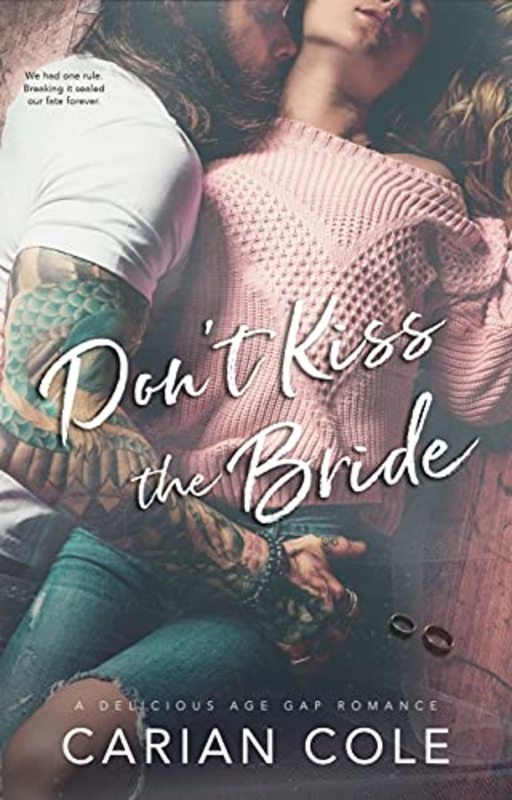 Book cover for "Don't Kiss the Bride" by Carian Cole