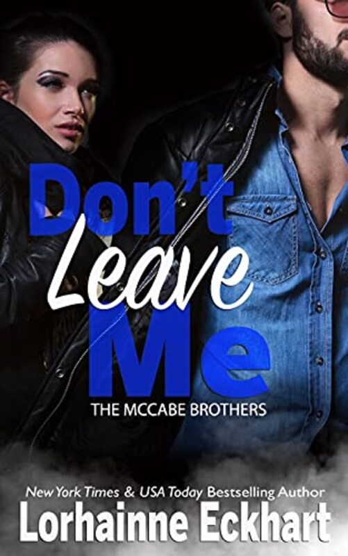 Book cover for "Don't Leave Me" by Lorhainne Eckhart