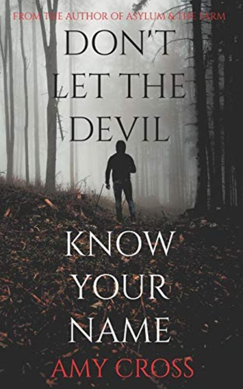 Book cover for "Don't Let the Devil Know Your Name" by Amy Cross