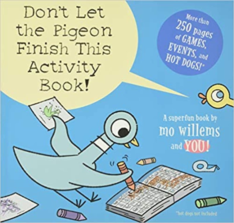 Book cover for "Don't Let the Pigeon Finish This Activity Book!" by Mo Willems