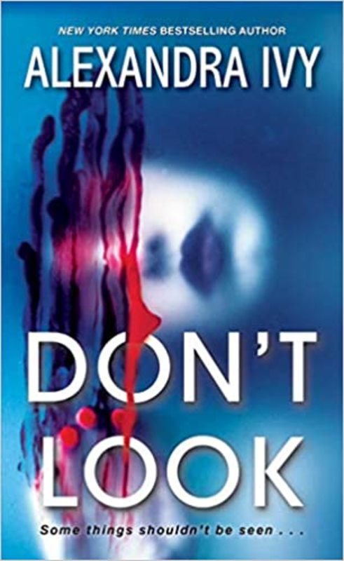Book cover for "Don't Look" by Alexandra Ivy