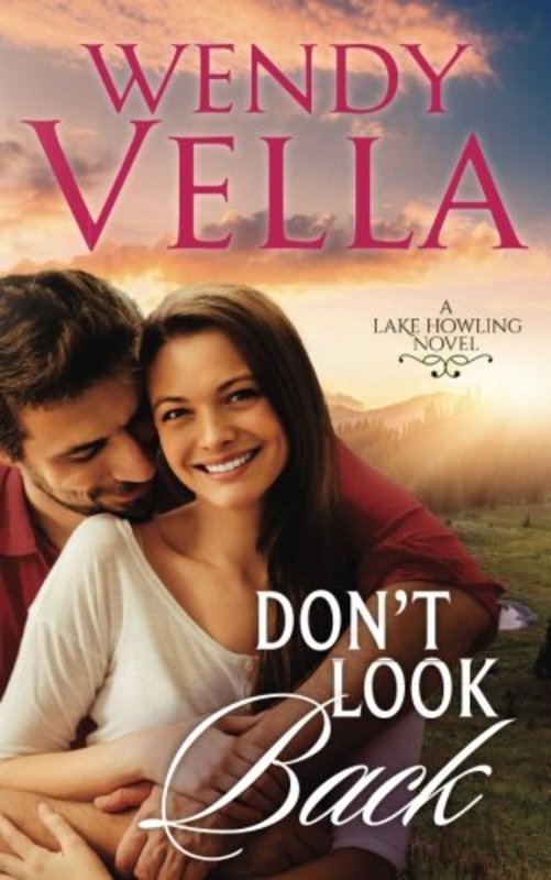 Book cover for "Don't Look Back" by Wendy Vella