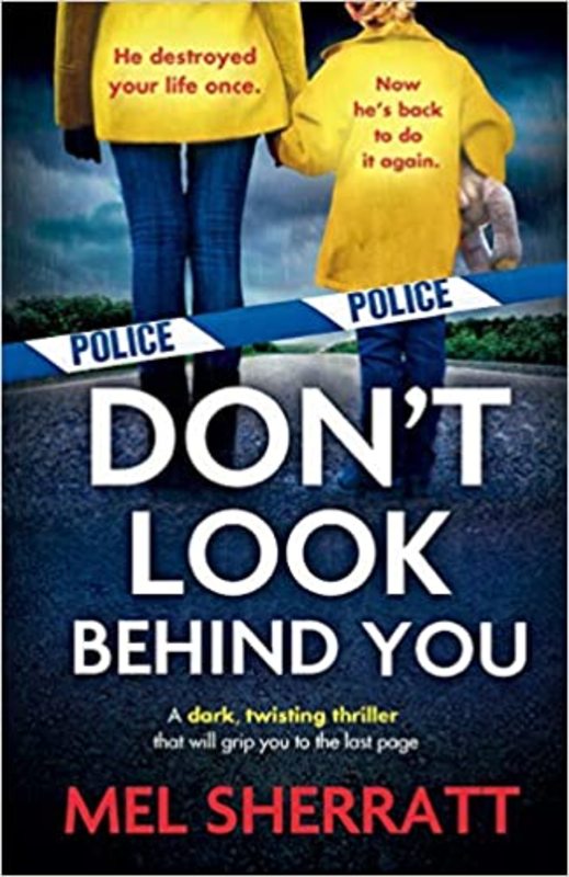 Book cover for "Don't Look Behind You" by Mel Sherratt