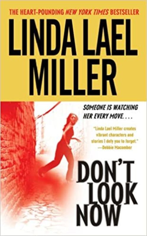 Book cover for "Don't Look Now" by Linda Lael Miller