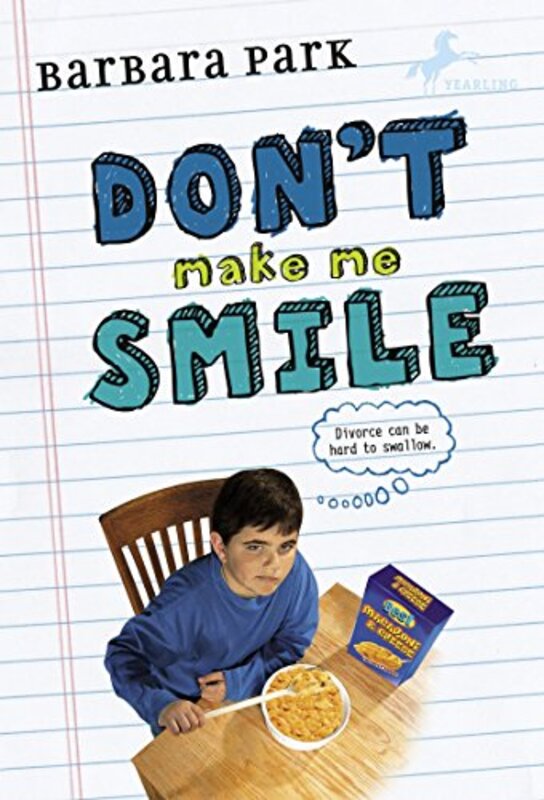 Book cover for "Don't Make Me Smile" by Barbara Park
