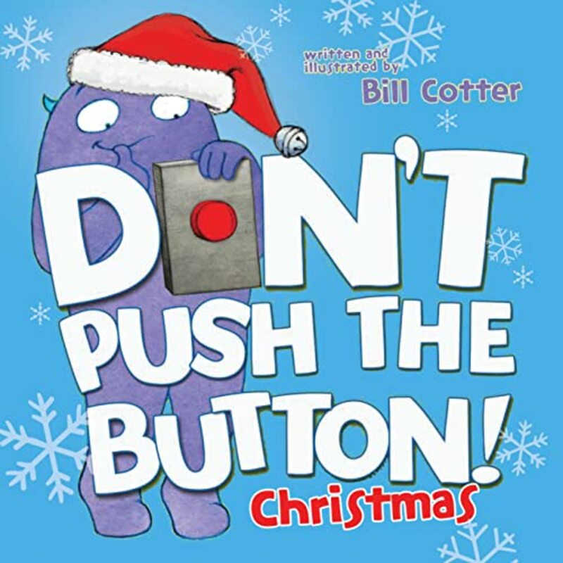 Book cover for "Don't Push the Button! A Christmas Adventure" by Bill Cotter