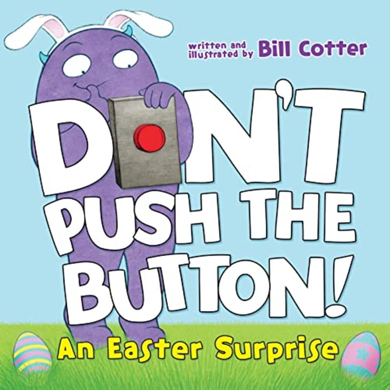 Book cover for "Don't Push the Button! An Easter Surprise" by Bill Cotter