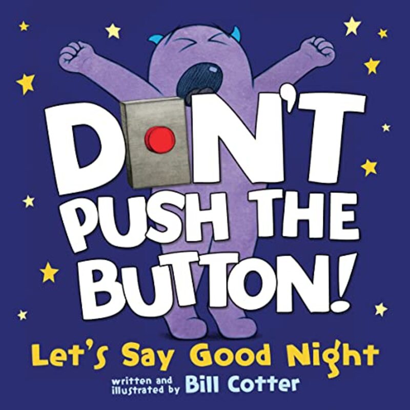 Book cover for "Don't Push the Button! Let's Say Good Night" by Bill Cotter