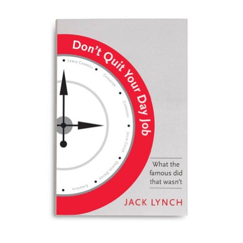 Book cover for "Don't Quit Your Day Job" by Jack Lynch