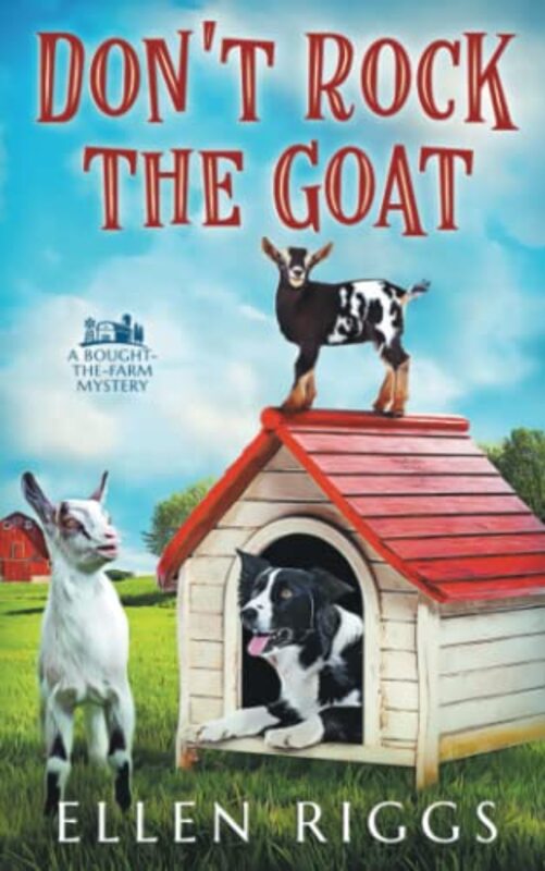 Book cover for "Don't Rock the Goat" by Ellen Riggs