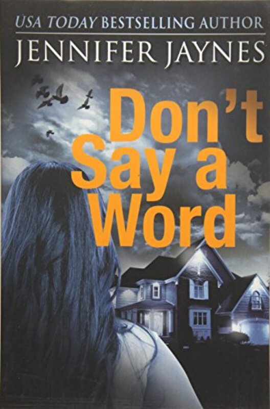 Book cover for "Don't Say a Word" by Jennifer Jaynes