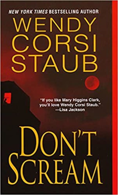 Book cover for "Don't Scream" by Wendy Corsi Staub