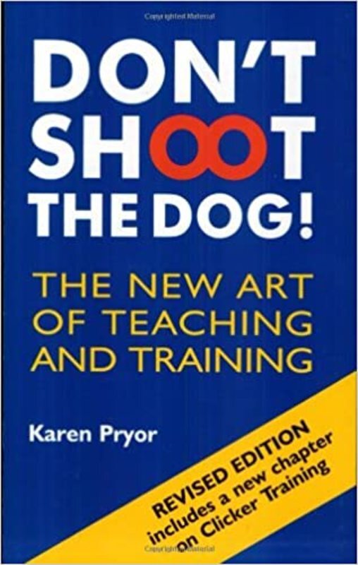 Book cover for "Don't Shoot the Dog!" by Karen Pryor