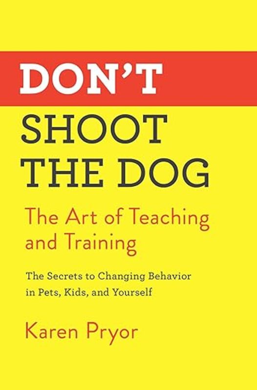 Book cover for "Don't Shoot the Dog" by Karen Pryor