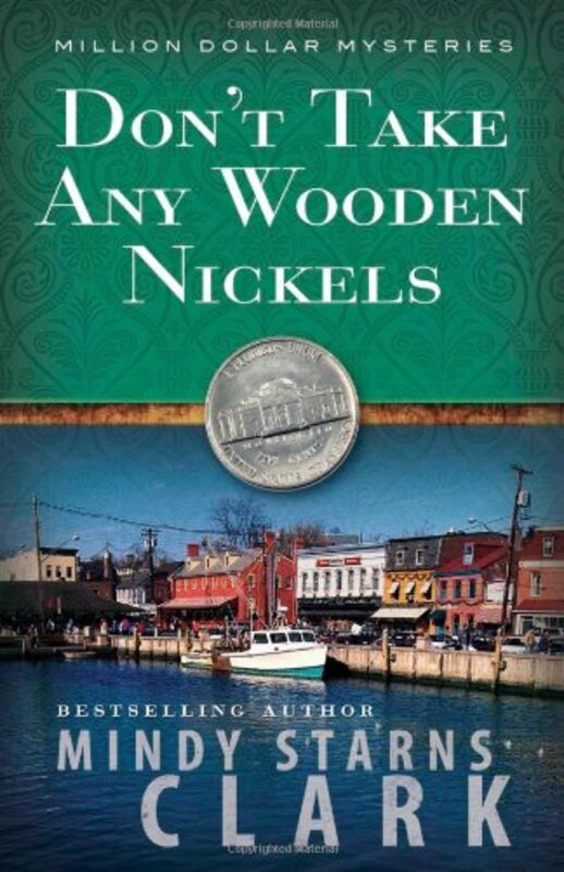 Book cover for "Don't Take any Wooden Nickels" by Mindy Starns Clark