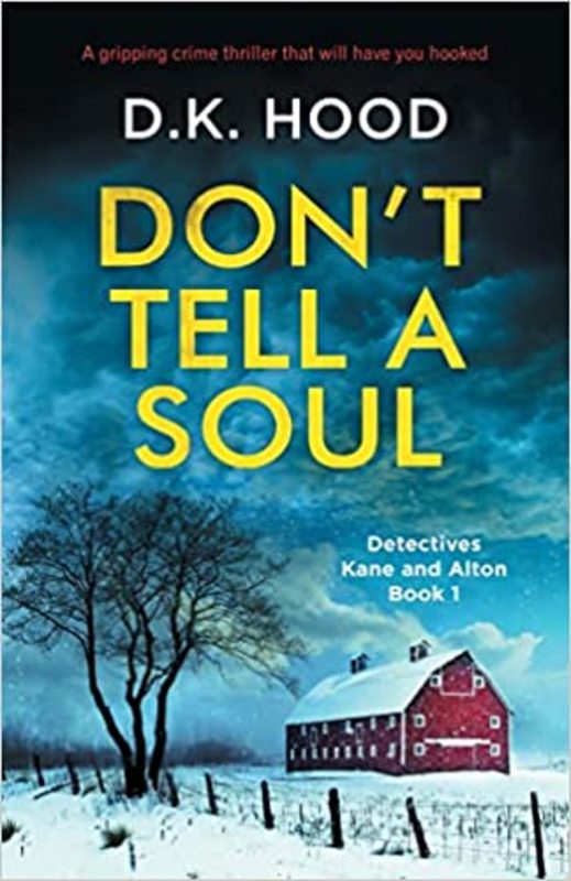 Book cover for "Don't Tell a Soul" by DK Hood