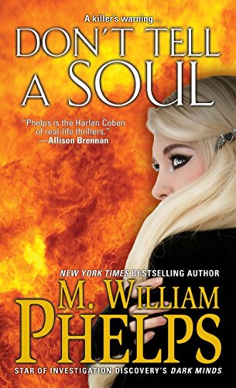 Book cover for "Don't Tell a Soul" by M William Phelps