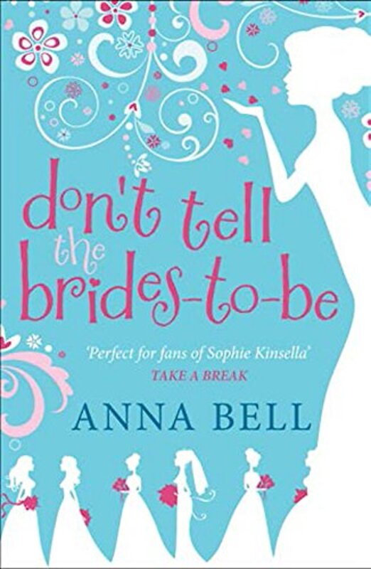 Book cover for "Don't Tell the Brides-to-Be" by Anna Bell